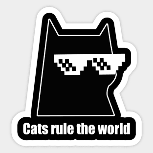 cats rule the world- cool cat Sticker